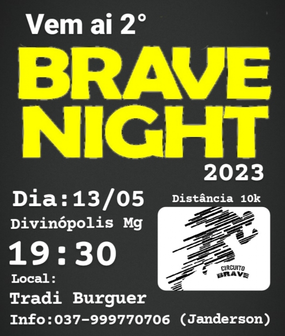 Imagem 2º BRAVE  NIGHT RUN- 2023